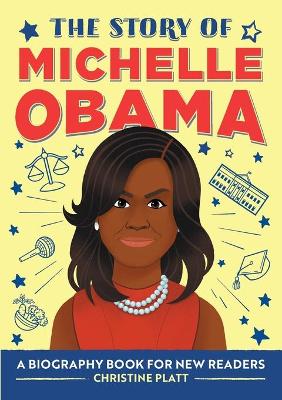 The Story of Michelle Obama book