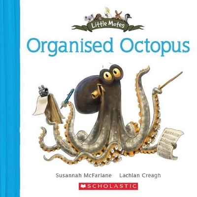 Organised Octopus (Little Mates #15) book