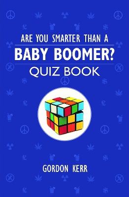 Are You Smarter Than a Baby Boomer? book