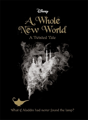 A ALADDIN: A Whole New World by Liz Braswell