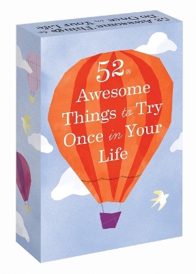 52 Awesome Things to Try Once in Your Life book