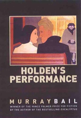 Holden's Performance by Murray Bail