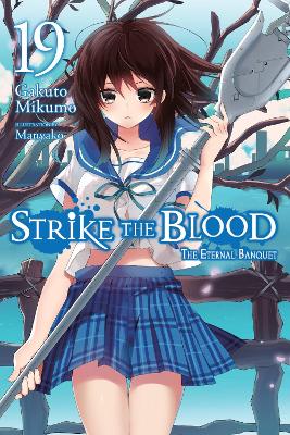 Strike the Blood, Vol. 19 (light novel) book