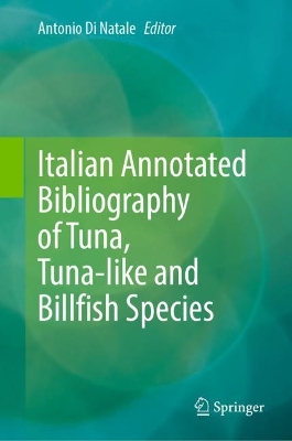 Italian Annotated Bibliography of Tuna, Tuna-like and Billfish Species book