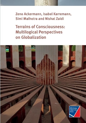 Terrains of Consciousness: Multilogical Perspectives on Globalization book