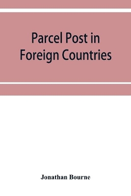 Parcel post in foreign countries book