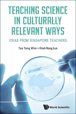 Teaching Science in Culturally Relevant Ways book