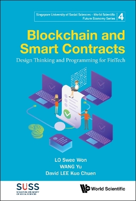 Blockchain And Smart Contracts: Design Thinking And Programming For Fintech book
