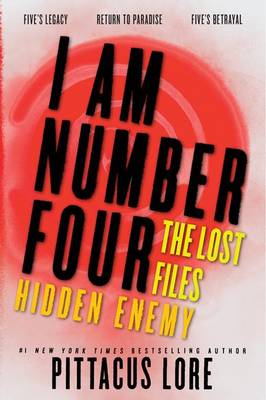 I Am Number Four: The Lost Files: Hidden Enemy book