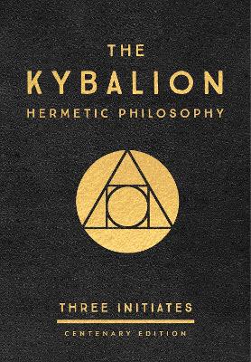 Kybalion: Centenary Edition book