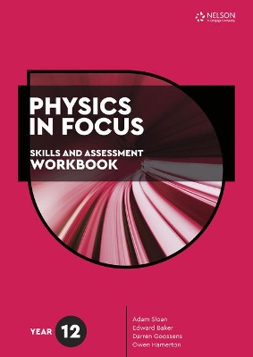 Physics in Focus: Skills and Assessment Workbook Year 12 book