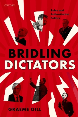 Bridling Dictators: Rules and Authoritarian Politics book