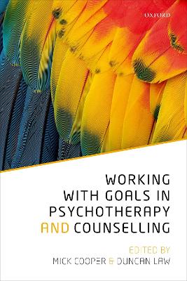 Working with Goals in Psychotherapy and Counselling book