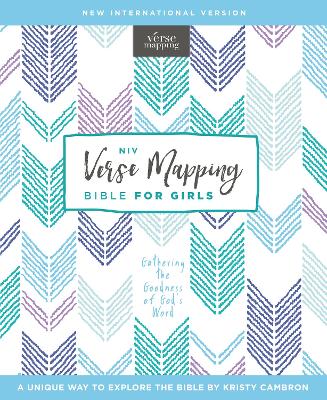 NIV, Verse Mapping Bible for Girls, Hardcover, Comfort Print: Gathering the Goodness of God's Word book