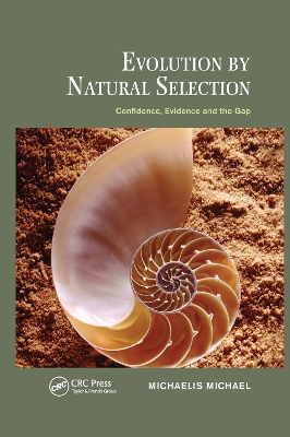 Evolution by Natural Selection: Confidence, Evidence and the Gap book