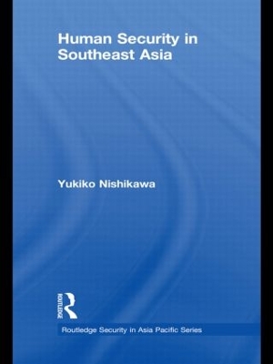 Human Security in Southeast Asia by Yukiko Nishikawa
