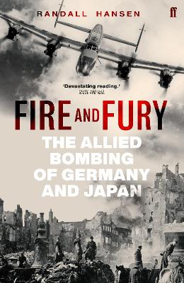 Fire and Fury: The Allied Bombing of Germany and Japan book