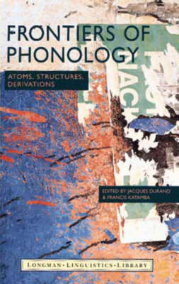 Frontiers of Phonology by Jacques Durand