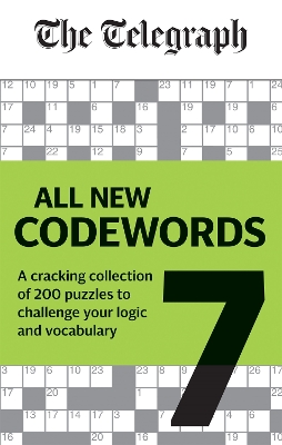 Telegraph: All New Codewords Volume 7: A cracking collection of over 200 puzzles to challenge your logic and vocabulary book