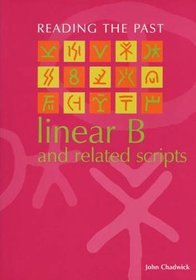 Linear B and Related Scripts (Rtp) book