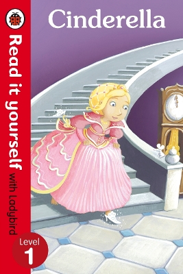 Cinderella - Read it yourself with Ladybird by Marina Le Ray