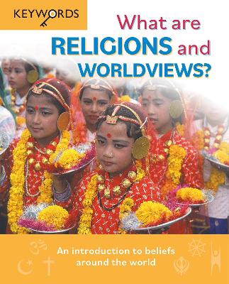 What are Religions and Worldviews?: An Introduction to Beliefs Around the World book