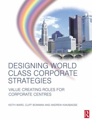 Designing World Class Corporate Strategies book