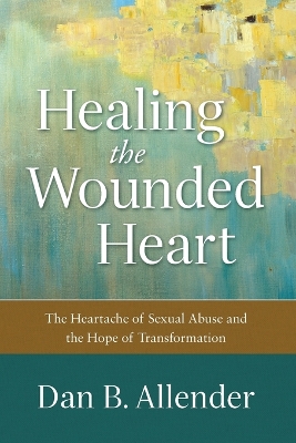 Healing the Wounded Heart book