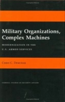 Military Organizations, Complex Machines book