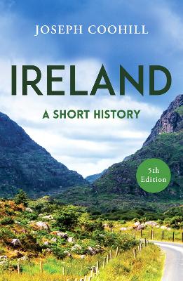 Ireland: A Short History by Joseph Coohill