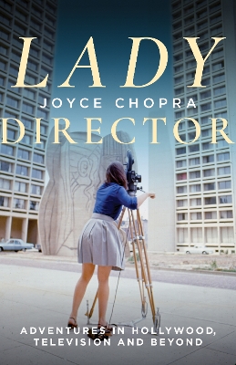 Lady Director: Adventures in Hollywood, Television and Beyond book