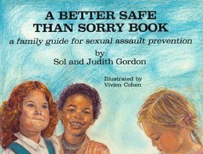 Better Safe Than Sorry Book, A book