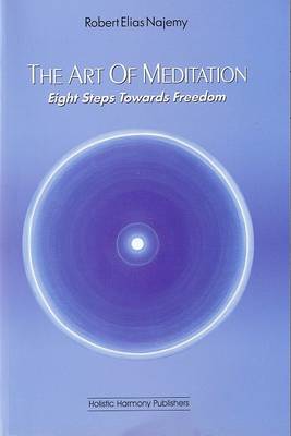 The Art of Meditation: Eight Steps Towards Freedom book