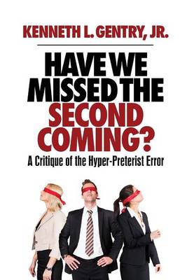 Have We Missed the Second Coming? book