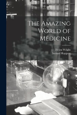 The Amazing World of Medicine book