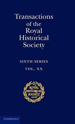 Transactions of the Royal Historical Society: Volume 20 book