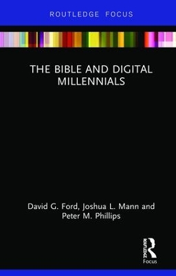 The Bible and Digital Millennials by David G. Ford