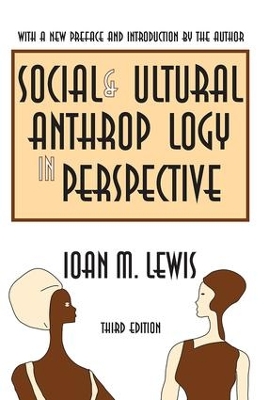 Social and Cultural Anthropology in Perspective by Ioan Lewis