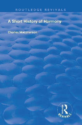 A Short History of Harmony by Charles Macpherson