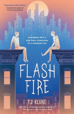 Flash Fire: The Extraordinaries, Book Two by Tj Klune