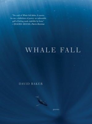 Whale Fall: Poems by David Baker
