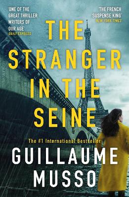 The Stranger in the Seine: From the No.1 International Thriller Sensation by Guillaume Musso