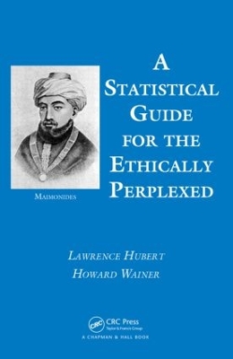 A Statistical Guide for the Ethically Perplexed by Lawrence Hubert