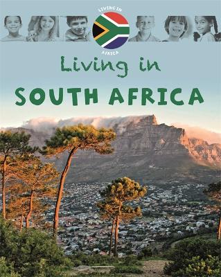 Living in: Africa: South Africa book