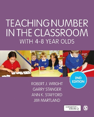 Teaching Number in the Classroom with 4-8 Year Olds by Robert J Wright