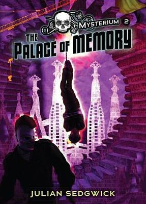 Palace of Memory by Julian Sedgwick