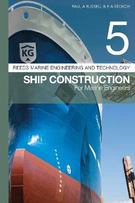 Reeds Vol 5: Ship Construction for Marine Engineers book