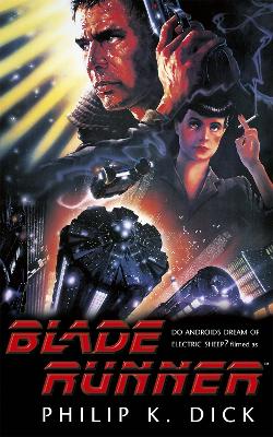 Blade Runner by Philip K. Dick