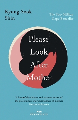 Please Look After Mother: The million copy Korean bestseller book