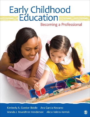 Early Childhood Education: Becoming a Professional by Kimberly A. Gordon Biddle
